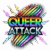 Queer Attack